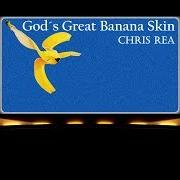 Il testo THERE SHE GOES di CHRIS REA è presente anche nell'album God's great banana skin (1992)