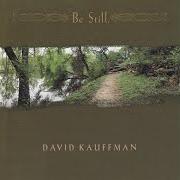 Il testo IN THE PRESENCE OF GOD di DAVID KAUFFMAN è presente anche nell'album A hand to hold (2013)