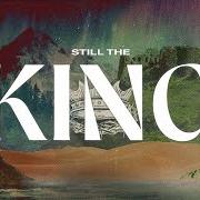 The king is still the king