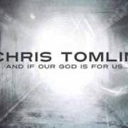 Il testo JESUS, MY REDEEMER di CHRIS TOMLIN è presente anche nell'album And if our god is for us... (2010)
