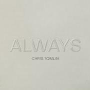 Il testo FATHER OF LIGHTS di CHRIS TOMLIN è presente anche nell'album Always (2022)