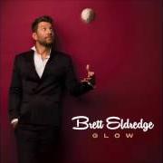 Il testo THE FIRST NOEL di BRETT ELDREDGE è presente anche nell'album Glow (2016)