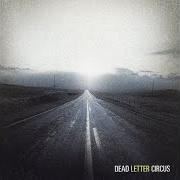 Il testo WHILE YOU WAIT dei DEAD LETTER CIRCUS è presente anche nell'album The endless mile (2017)