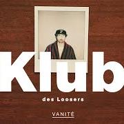 Il testo FINISHER dei KLUB DES LOOSERS è presente anche nell'album Vanité (2020)