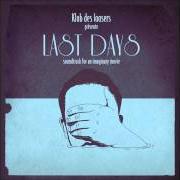 Il testo THE DECLARATION dei KLUB DES LOOSERS è presente anche nell'album Last days (2013)