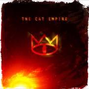 Il testo NOTHING dei THE CAT EMPIRE è presente anche nell'album The cat empire (2003)