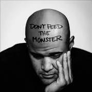 Il testo MONUMENT di HOMEBOY SANDMAN è presente anche nell'album Don't feed the monster (2020)
