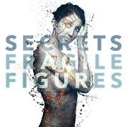 Il testo READY FOR REPAIR di SECRETS è presente anche nell'album Fragile figures (2013)