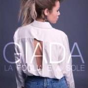 Il testo LA FOGLIA E IL SOLE di GIADA AGASUCCI è presente anche nell'album La foglia e il sole (2016)