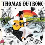 Il testo VEISH A NO DROM di THOMAS DUTRONC è presente anche nell'album Comme un manouche sans guitare (2007)