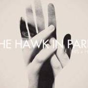 Il testo SIMPLE MACHINE di THE HAWK IN PARIS è presente anche nell'album His + hers (2011)