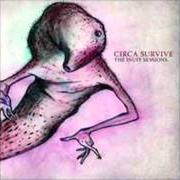 Il testo THE GREAT GOLDEN BABY dei CIRCA SURVIVE è presente anche nell'album The inuit sessions (2005)