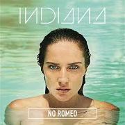 Il testo ONLY THE LONELY di INDIANA è presente anche nell'album No romeo (2014)