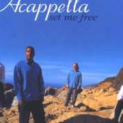 Il testo WALKING THAT LINE degli ACAPPELLA è presente anche nell'album The collection (1998)