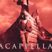 Il testo HE DID IT AGAIN degli ACAPPELLA è presente anche nell'album Beyond a doubt (1995)