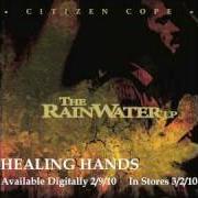 Il testo LIFELINE di CITIZEN COPE è presente anche nell'album The rainwater lp (2010)