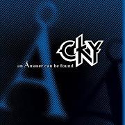 Il testo DECEIT IS STRIKING GOLD dei CKY è presente anche nell'album An answer can be found (2005)
