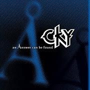 Il testo SUDDENLY TRAGIC dei CKY è presente anche nell'album An answer can be found (2005)