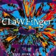 Il testo THE TRUTH dei CLAWFINGER è presente anche nell'album Deaf dumb blind (1993)