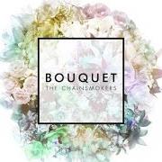 Il testo GOOD INTENTIONS dei THE CHAINSMOKERS è presente anche nell'album Bouquet (2015)
