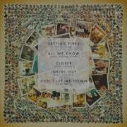 Il testo SETTING FIRES dei THE CHAINSMOKERS è presente anche nell'album Collage (2016)