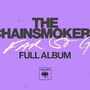 Il testo CHANNEL 1 dei THE CHAINSMOKERS è presente anche nell'album So far so good (2022)
