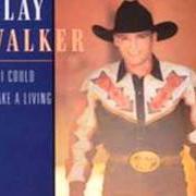 Il testo MONEY AIN'T EVERYTHING di CLAY WALKER è presente anche nell'album If i could make a living (1994)