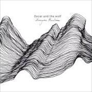 Il testo BONY WEATHER di OSCAR AND THE WOLF è presente anche nell'album Ep collection (2013)