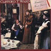 Il testo MAYBE I'M RIGHT di CLIFFORD T. WARD è presente anche nell'album This was our love: a collection of 21 clifford t.