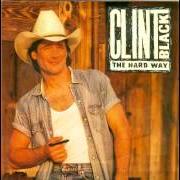 Il testo THE GOOD OLD DAYS di CLINT BLACK è presente anche nell'album The hard way (2001)