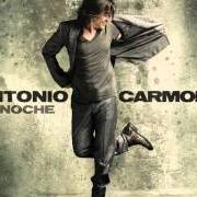 Il testo VOLVER A EMPEZAR di ANTONIO CARMONA è presente anche nell'album De noche (2011)
