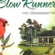 Il testo REDNECK BAR degli SLOW RUNNER è presente anche nell'album No disassemble (2006)