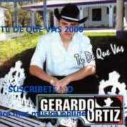 Il testo MIL CADENAS di GERARDO ORTIZ è presente anche nell'album Tu de que vas (2006)