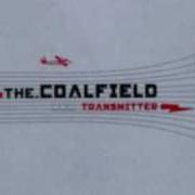 Il testo FALLTIME di COALFIELD è presente anche nell'album Transmitter (2003)