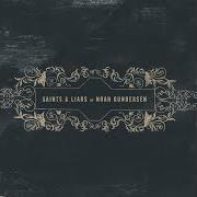 Il testo CAROLINE di NOAH GUNDERSEN è presente anche nell'album Saints & liars (2009)