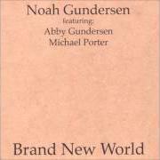 Il testo THE CURRENT STATE OF THINGS di NOAH GUNDERSEN è presente anche nell'album Brand new world (2008)