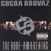 Il testo WHAT THEY CALL HIM (SKIT) di COCOA BROVAZ è presente anche nell'album The rude awakening (1998)