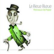 Il testo EXPULSEZ-MOI di LA BELLE BLEUE è presente anche nell'album Morceaux de papier (2010)
