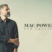 Il testo EVERLASTING ARMS di MAC POWELL è presente anche nell'album New creation (2021)