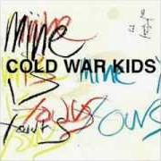 Il testo LOUDER THAN EVER dei COLD WAR KIDS è presente anche nell'album Mine is yours (2011)
