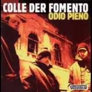 Il testo NINNA NANNA dei COLLE DER FOMENTO è presente anche nell'album Odio pieno (1996)