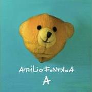 Il testo L'AMORE VIENE L'AMORE VA di ATTILIO FONTANA è presente anche nell'album "a" (2007)