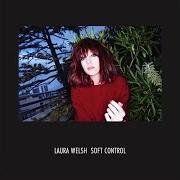Il testo HARDEST PART di LAURA WELSH è presente anche nell'album Soft control (2015)
