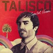 Il testo SHADOWS di TALISCO è presente anche nell'album Capitol vision (2017)