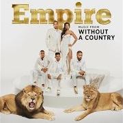 Il testo GET NO BETTER (2.0) di EMPIRE CAST è presente anche nell'album Empire: music from 'without a country' (2015)