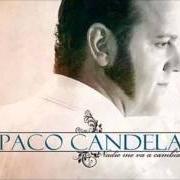 Il testo TU NO ERES CABALLISTA di PACO CANDELA è presente anche nell'album Nadie me va a cambiar (2013)