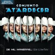 Il testo EL BUENO di CONJUNTO ATARDECER è presente anche nell'album De mil maneras sin limites (2012)