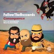 Il testo BOTTLE GIRLS di CONSEQUENCE è presente anche nell'album Follow the buzzards (2014)