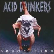 Il testo INFERNAL CONNECTION degli ACID DRINKERS è presente anche nell'album Infernal connection (1994)