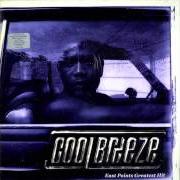 Il testo GHET TO CAMELOT di COOL BREEZE è presente anche nell'album East points greatest hit (1999)